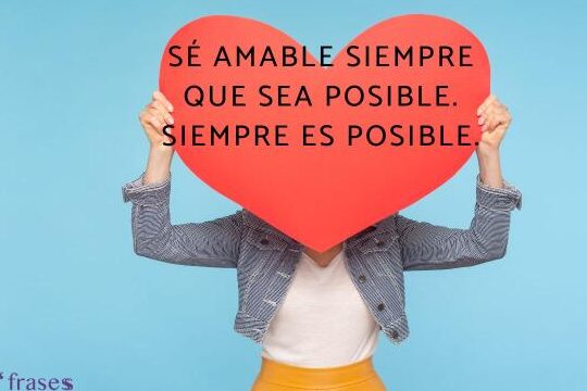 Frases Para Personas de Buen Corazón