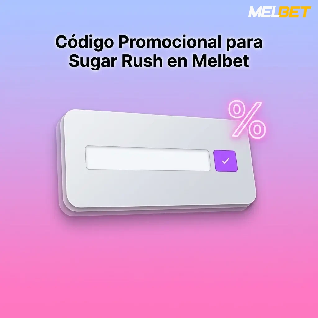 Código promocional MXBONUS para Sugar Rush en Melbet, campo de registro con beneficios adicionales al primer depósito